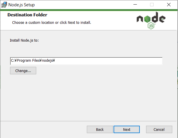 Node.js Setup 
Destination Folder 
Choc* a Custom location or click Next to in*an. 
Inqall Node.Js to: 
C:VProgram Files* 
node 