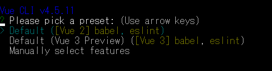 (Use arrow keys) 
Please pick a preset: 
Default (Vue 8 Preview) ( 
Manual Iy select features 