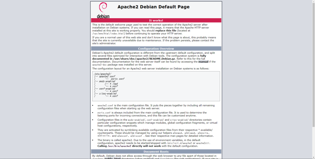 Apache2 Debian Default Page 
It works! 
This is the default welcome page used to test the correct operation of the Apache2 server after 
installation on Debian systems. If you can read this page, it means that the Apache HITP server 
installed at this site is working properly. You should replace this file (located at 
/var/wwv/html / index ht I) before continuing to operate your HITP server. 
If you are a normal user of this web site and don't know what this page is about, this probably means 
that the site is currently unavailable due to maintenance. If the problem persists, please contact the 
site's administrator. 
Configuration Overview 
Debian's Apache2 default configuration is different from the upstream default configuration, and split 
into several files optimized for interaction with Debian tools. The configuration system is fully 
documented in / usr/share/doc/apache2/README.Debian.gz. Refer to this for the full 
documentation. Documentation for the web server itself can be found by accessing the manual if the 
apachg2-doc package was installed on this server. 
The configuration layout for an Apache2 web server installation on Debian systems is as follows: 
/8tc/apachg2/ 
- apaaftg2. aonf 
ports. conf 
mods lad 
/,— load 
aanf 
conf-enab I gd 
aanf 
s i tgs—gnab / gd 
— conf 
apache2. conf is the main configuration file. It puts the pieces together by including all rernaining 
configuration files when starting up the web server. 
ports. conf is always included from the main configuration file. It is used to determine the 
listening ports for incoming connections, and this file can be customized anytime. 
Configuration files in the nods-enab led/, conf-enab led/ and sites-enab led/ directories contain 
particular configuration snippets which manage modules, global configuration fragments, or Virtual 
host configurations, respectively. 
They are activated by symlinking available configuration files from their respective *-available/ 
counterparts. These should be managed by using our helpers a2ennod, a2disnod, a2ensite, 
a2dissite, and a2enconf , a2disconf . See their respective man pages for detailed information. 
The binary is called apache2. Due to the use of environment variables, in the default 
configuration, apache2 needs to be started/stopped with c/ init . or apache2ct I . 
Calling /usr/bi n/apache2 directly will not work with the default configuration. 
Document Roots 
dy default, Debian does not allow access through the web browser to any file apart of those located in 