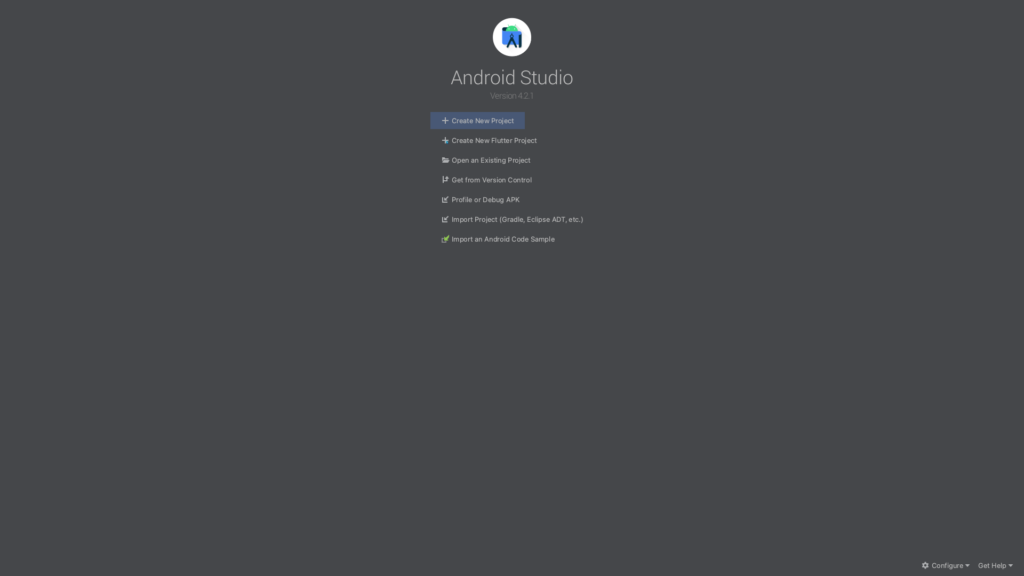 Android Studio 
Version 4 2.1 
+ Create New Project 
+ Create New Flutter Project 
Open an Existing Project 
Get from Version Control 
L! Profile or Debug APK 
L! Import Project (Gradle, Eclipse ADT, etc.) 
Import an Android Code Sample 